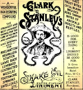 Clark Stanley's Snake Oil .